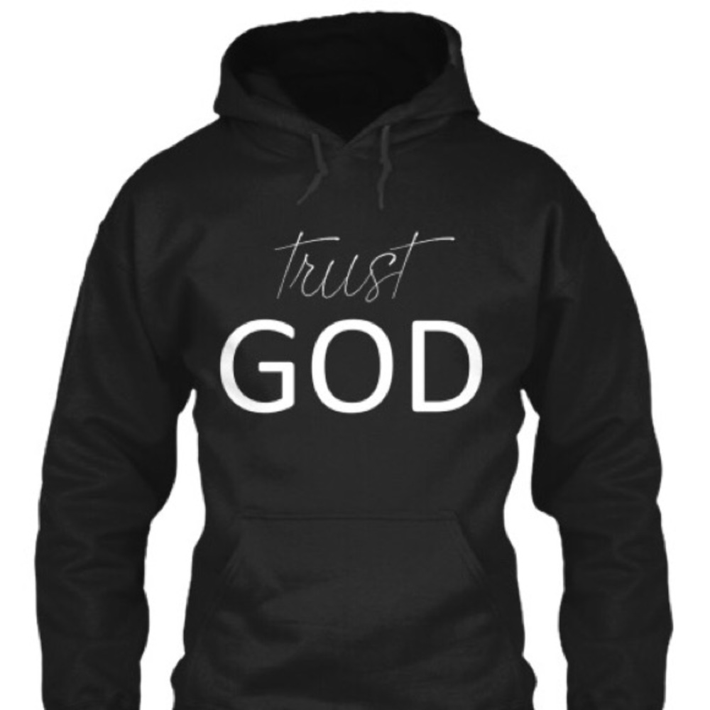 Trust GOD Hoodie